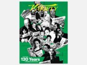 ESCUTE: Por dentro da edição do 120º aniversário da Variety: como enfrentamos 12 décadas de altos e baixos de Hollywood