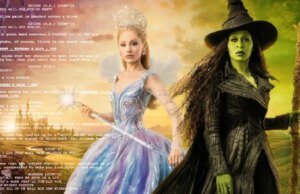‘Wicked: For Good’: leia o roteiro do filme que segue a estrada de tijolos amarelos até ‘O Mágico de Oz’