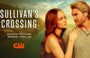 ‘Sullivan’s Crossing’ define data de estreia da 4ª temporada na CW (resumo de notícias de TV)