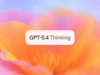 OpenAI lança GPT-5.4 com versões Pro e Thinking
