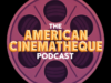 O podcast de entrevista semanal de filmes da American Cinematheque contará com Edgar Wright, Mary Bronstein, Franklin Leonard, Patton Oswalt, Danny DeVito e mais