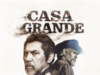 O filme ‘Casa Grande’ da ESX Entertainment, estrelado por Lou Diamond Phillips, estreia nos cinemas