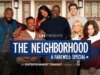CBS apresenta especial de despedida de ‘The Neighborhood’