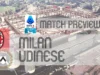 Antevisão da Série A: Milan vs Udinese – Notícias da equipe, escalações e previsões