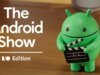 Google confirma que o Android Show retornará e será transmitido antes do Google I/O 2026